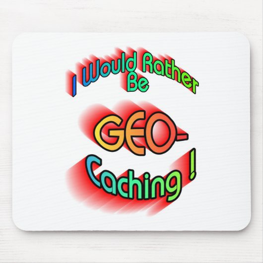 むしろGeocachingがあって下さい マウスパッド (正面)