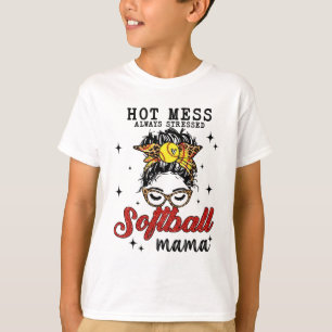 めちゃくちゃにしょっちゅうストレスを与えられたソフトボールママ Tシャツ