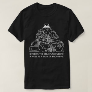 めちゃくちゃは進歩の前兆 Tシャツ