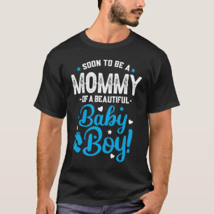 もうすぐ新しい母親が期待する男の赤ちゃんのママになる Tシャツ
