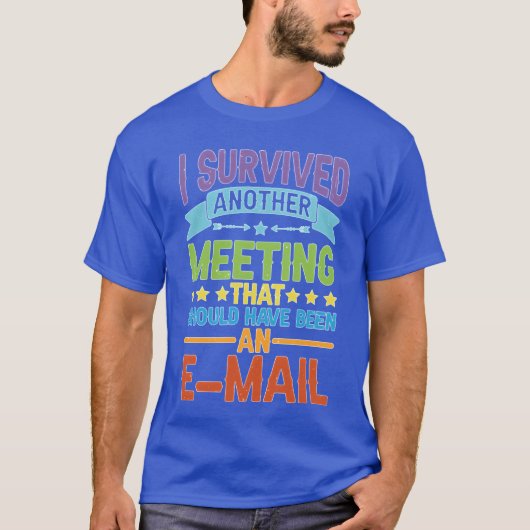 もうひとつの会議を生き延びた Tシャツ (正面)