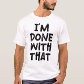 もうやめる Tシャツ (正面)