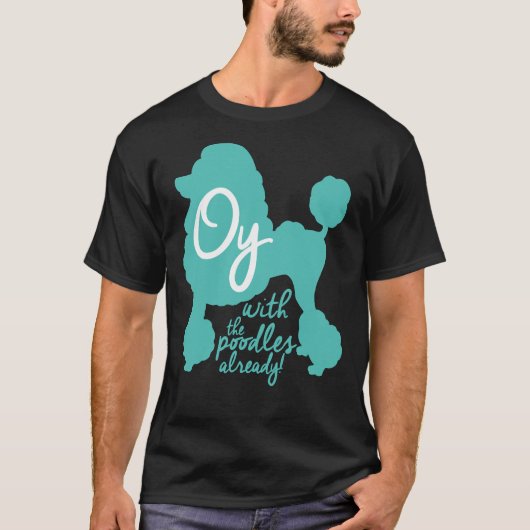 もうプードルと一緒に！ Tシャツ (正面)