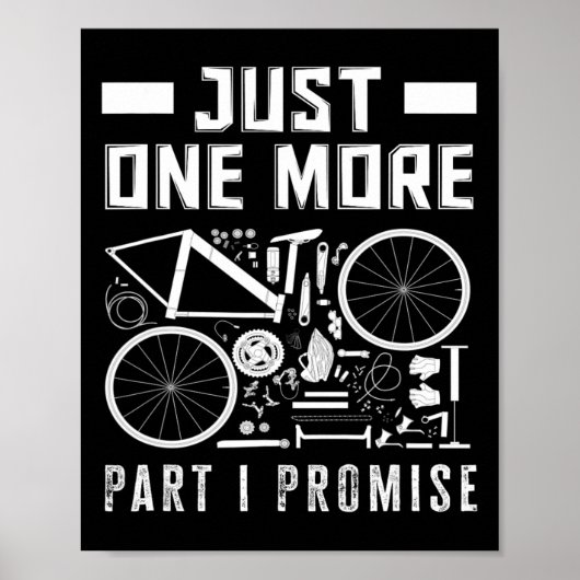 もう一つだけ部品があればと自転車愛好家のためのギフト ポスター (正面)