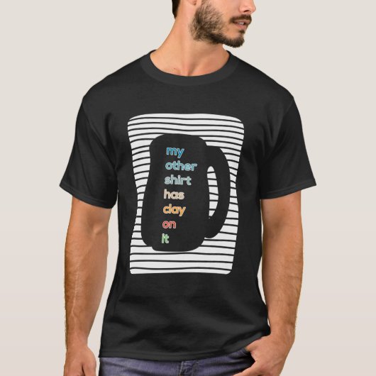 もう一人は陶芸家の上に粘土を持っている Tシャツ (正面)