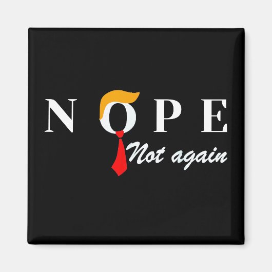 もう一度は切りおもしろい落とさないNope マグネット (正面)