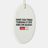もう一度オンとオフを切り替えようとしたか？ セラミックオーナメント (右)