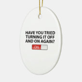 もう一度オンとオフを切り替えようとしたか？ セラミックオーナメント (左)
