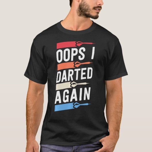 もう一度ダーツおもしろいシャツリ男性へー Tシャツ (正面)
