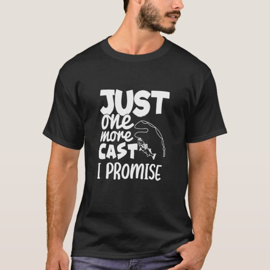 もう一投だけ約束します フィッシングデザイン Tシャツ (正面)