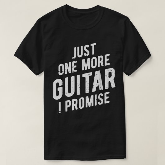 もう一本だけギター買うと約束するよ Tシャツ (デザイン正面)