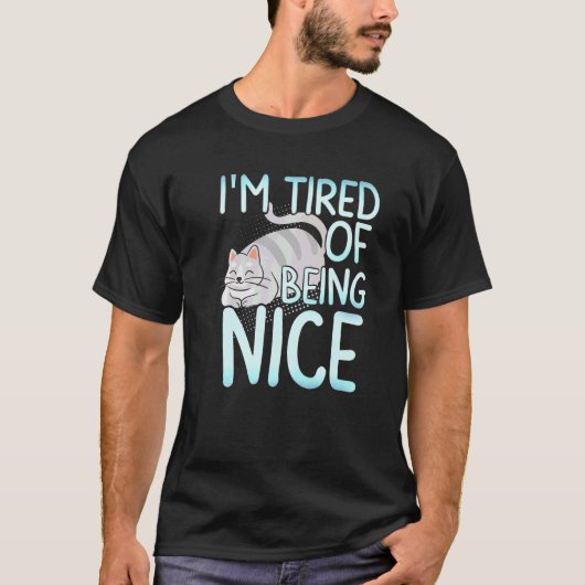 もう優しくするのに疲れた太ったグレー猫 Tシャツ (正面)
