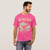 もう半マイルかそこらハイキングだ Tシャツ (正面フル)