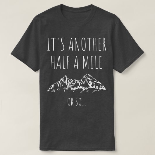 もう半マイルかそこら私は Tシャツ (デザイン正面)