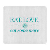 もう少しを食べて下さい、愛して下さい及び食べて下さい カッティングボード (正面)