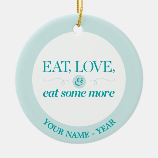 もう少しを食べて下さい、愛して下さい及び食べて下さい セラミックオーナメント (正面)