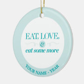 もう少しを食べて下さい、愛して下さい及び食べて下さい セラミックオーナメント (左)