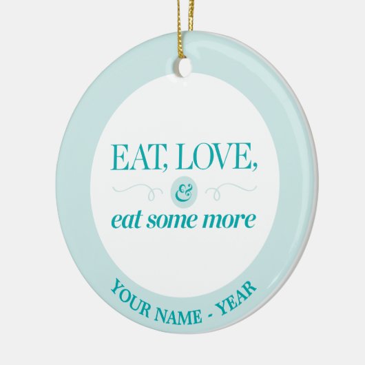 もう少しを食べて下さい、愛して下さい及び食べて下さい セラミックオーナメント (左)