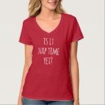 もう昼寝時間か？ Tシャツ<br><div class="desc">疲れた？もう昼寝時間か？</div>