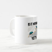 もう月曜日ですか。-取引おもしろい相手 コーヒーマグカップ (正面左)