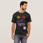 もう死んでるの？ Tシャツ (正面フル)