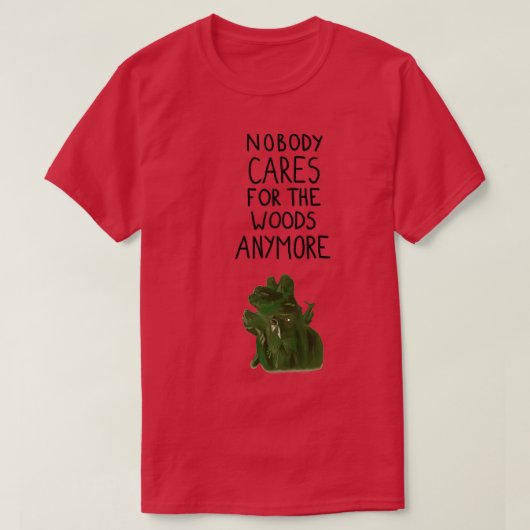 もう気に森に行く人はいない2 Tシャツ (デザイン正面)