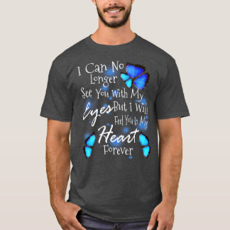 もう目で会えないが命を落とす Tシャツ
