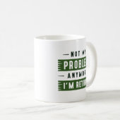 もう私の問題ではない私退職した コーヒーマグカップ (正面右)
