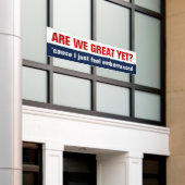 もう素晴らし終わり?私は恥ずかしい感じ思いだ 横断幕 (ビルの外側)