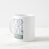 もう退職した問題じゃない コーヒーマグカップ (正面左)
