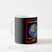 もう遅いかもしれない コーヒーマグカップ (正面左)