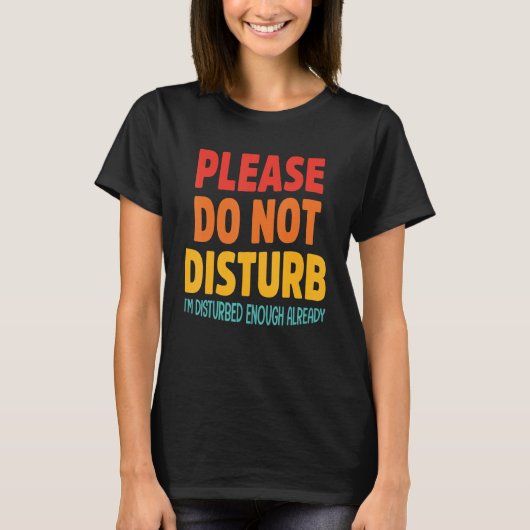 もう邪魔しないで下さい Tシャツ (正面)