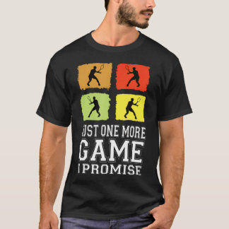 もう1ゲームだけ約束 テニス 楽しい テニス Tシャツ