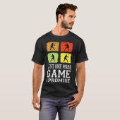 もう1ゲームだけ約束 テニス 楽しい テニス Tシャツ (正面フル)