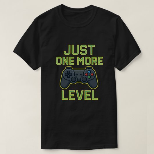 もう1レベルだけゲーマーアート Tシャツ (デザイン正面)