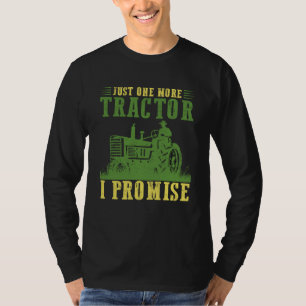 もう1台だけトラクター約束します 農業 農場 Tシャツ
