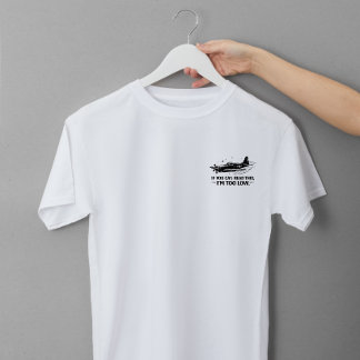 もしあなたがこれを読めるなら、私はパイロットの服を着るには低すぎる トライブレンドTシャツ