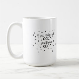 もしあなたがOCDだったらCDOだろう コーヒーマグカップ