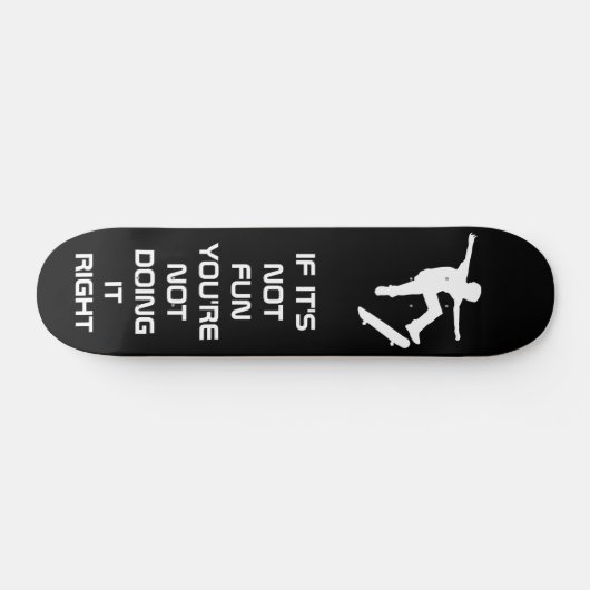 もしあなたはおもしろいが正しくない スケートボード (横)