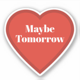 もしかしたら明日ハートステッカー - 共感できるステッカー シール