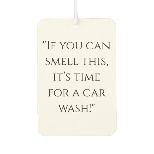 「もしこの匂いがする、洗車時間だおもしろい」 カーエアーフレッシュナー (正面)