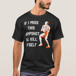 もしこ恋しく思の飛び込みは自殺だ Tシャツ