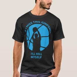 もしこ恋しく思の飛び込みは自殺だ Tシャツ