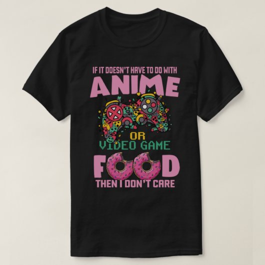 もしアニメのゲームや食べ物ではない気にDon_t Tシャツ (デザイン正面)