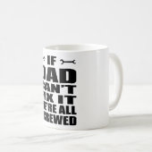 もしパパが問題を解決できない我々は全て混乱している コーヒーマグカップ (正面右)