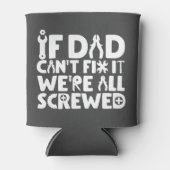 もしパパは修正できない、我々は全て混乱している 缶クーラー (正面)