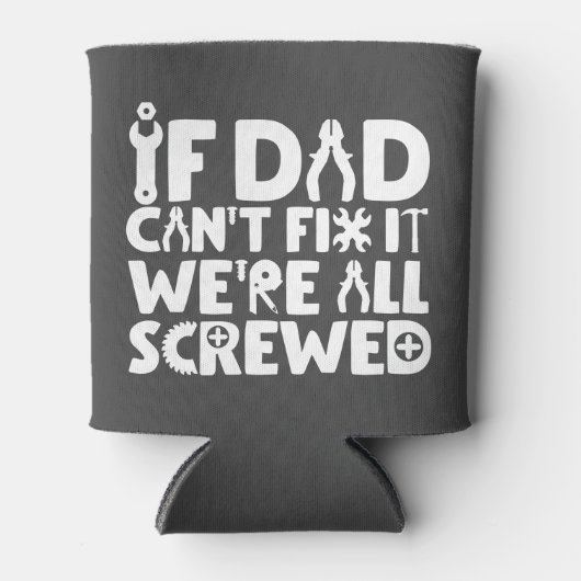 もしパパは修正できない、我々は全て混乱している 缶クーラー (正面)