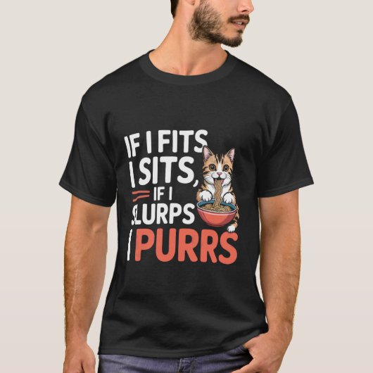 もし入れば座り もし飲めばゴロゴロ 可愛い猫 Tシャツ (正面)