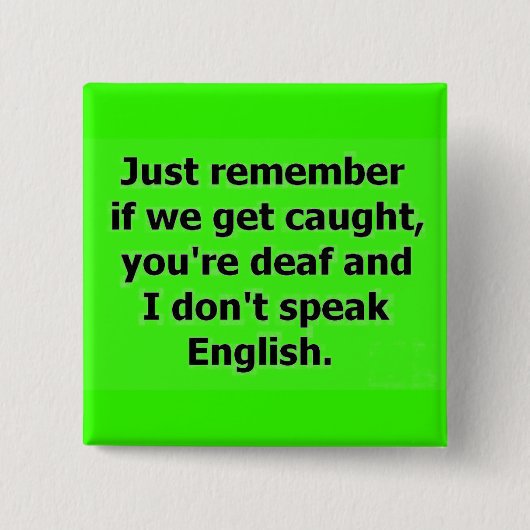 もし君が耳が聞こえないと捕ま話る 缶バッジ (正面)