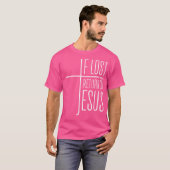 もし失ったイエスに戻る Tシャツ (正面フル)